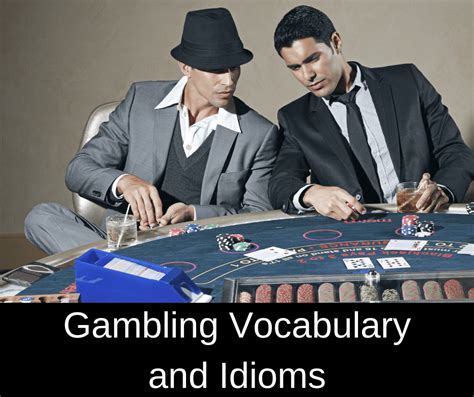 Gambling Vocabulary and Idioms – AIRC307 – Inglespodcast.